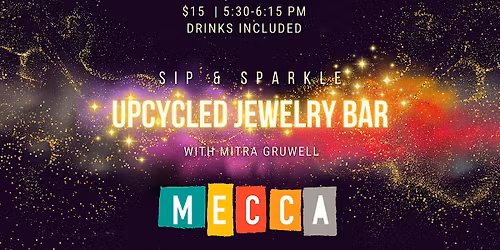 Sip and Sparkle: Upcycled Jewelry Bar