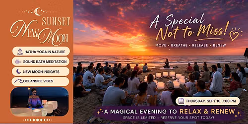 Sunset New \u263e Moon \u2022 Beach Yoga \u2022 Sound Bath Meditation \u2022 Oceanside Vibes