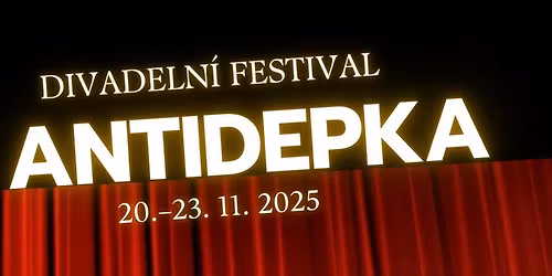 Divadeln\u00ed festival ANTIDEPKA 2025