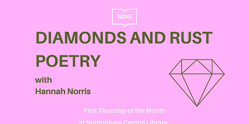 Diamonds and Rust Poetry with Hannah Norris