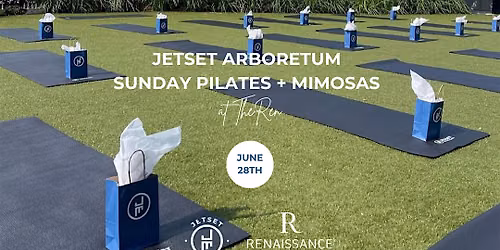 JETSET Arboretum Sunday Pilates + Mimosas at TheRen - 6\/28