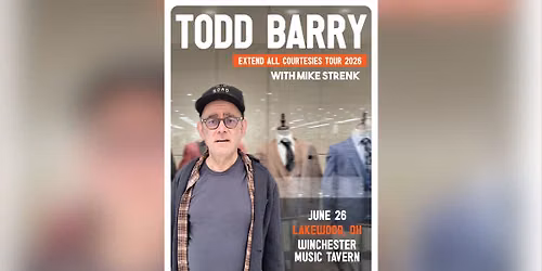 TODD BARRY - EXTEND ALL COURTESIES TOUR 2026