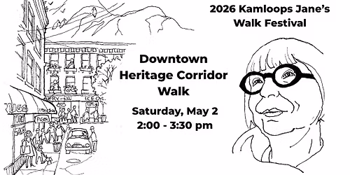 Kamloops Jane's Walk: Downtown Heritage Walk