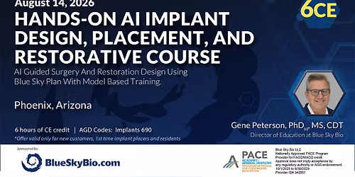 Hands-On AI Implant Design, Placement & Restorative Course \u2013 Phoenix