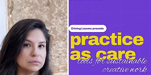 Practice as Care: Tools for Sustainable Creative Work