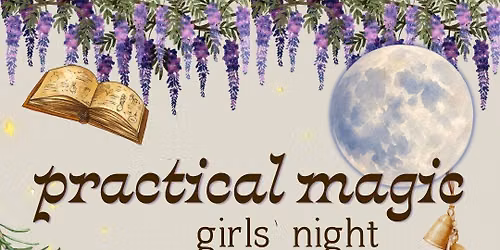 Practical Magic Girls\u2019 Night