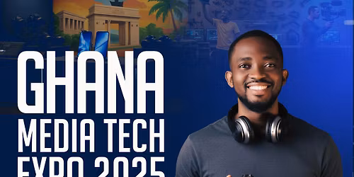 Ghana Media Tech Expo 2025