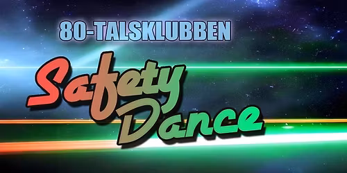 Safety Dance: 80-talsklubben 16\u00e5r, L\u00f6r 11 april
