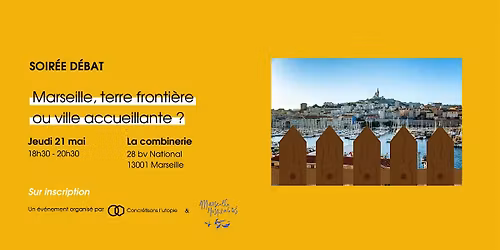 Marseille : terre fronti\u00e8re ou ville accueillante ?