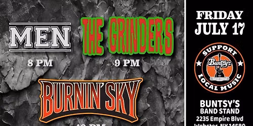 BURNIN\u2019 SKY \/ THE GRINDERS \/ MEN @ Buntsy's