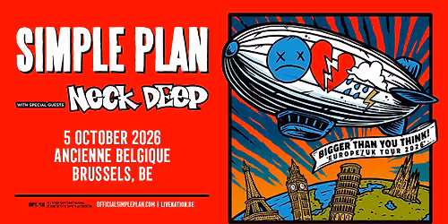 Simple Plan: Bigger Than You Think! Europe Tour 2026 | Ancienne Belgique