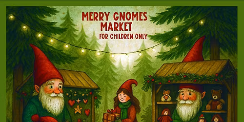 Merry Gnomes Market-for Children