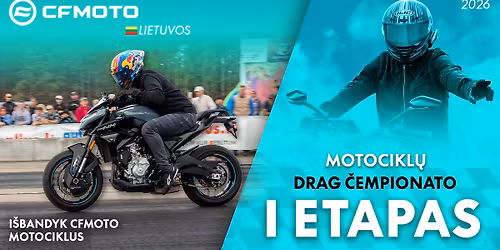 CFMOTO Lietuvos Motocikl\u0173 DRAG \u010cempionato I etapas