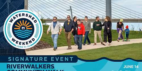 Riverwalkers Community Walk: Bridge to Bridge