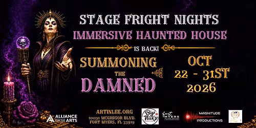 Stage Fright Nights- Immersive Haunted House "Summoning the Damned"