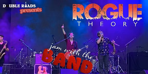 Rogue Theory: Jam with the Band