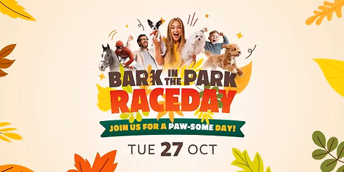 Bark In The Park Raceday!
