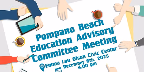 Pompano Beach Education Advisory Committee Meeting