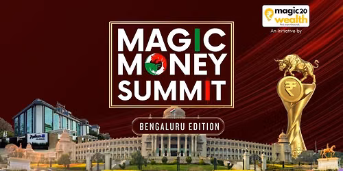 Magic Money Summit 2026 Bengaluru Edition