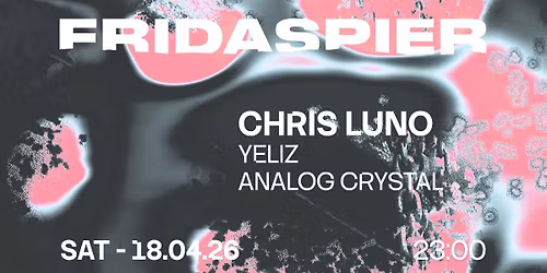 CHRIS LUNO AUF DER FRIDA