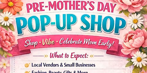 Pre-Mother's Day Pop-Up Shop