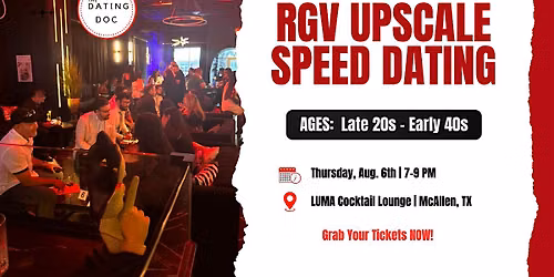 RGV Upscale Speed Dating (Ages: Late 20s - Early 40s)