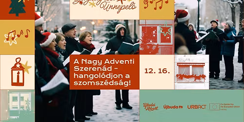 A Nagy Adventi Szeren\u00e1d \u2013 hangol\u00f3djon a szomsz\u00e9ds\u00e1g! \u2745 Gazdagr\u00e9ti \u00dcnnepEl\u0151