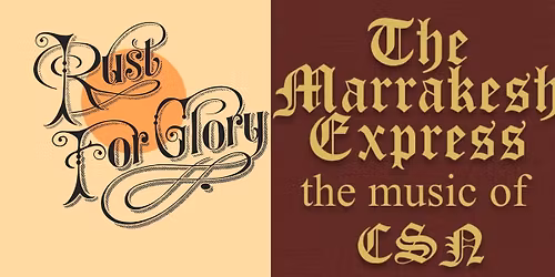 Rust For Glory & The Marrakesh Express at The International.