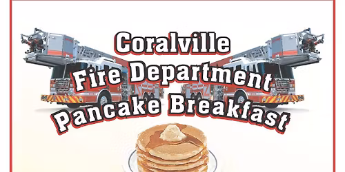 Coralville Fire Department Pancake Breakfast