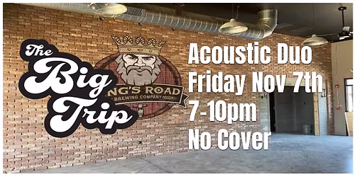 The Big Trip Acoustic Duo @ King\u2019s Road Medford