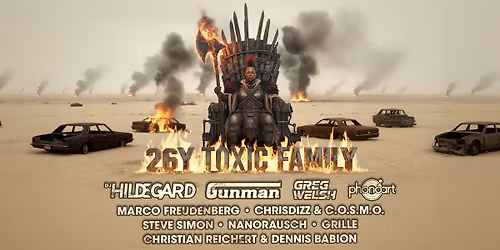 26 Jahre Toxic Family - Techno-Melodic-House-Retro