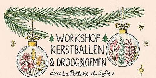 Workshop Kerstballen & Droogbloemen VOLZET