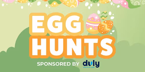Egg Hunts sponsored by Duly Health & Care