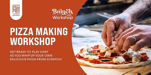 Pizza Making Workshop at Akan