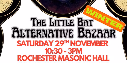 The Little Bat Winter Alternative Bazaar
