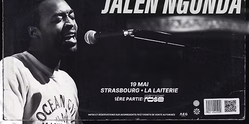 JALEN NGONDA + Almost Rose - La Laiterie - Strasbourg 
