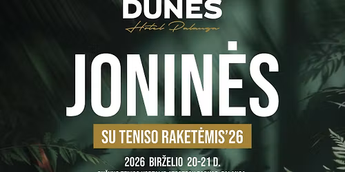 JONIN\u0116S x GRAND BALTIC DUNES SU TENISO RAKET\u0116MIS\u201926