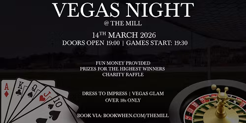 \ud83c\udfb0 VEGAS NIGHT @ THE MILL \ud83c\udfb0