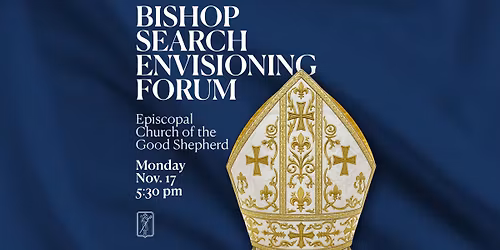 Bishop Search Envisioning Forum: First Coast West Region