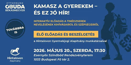 Kamasz a gyerekem \u2013 \u00e9s ez j\u00f3 h\u00edr! El\u0151ad\u00e1s \u00e9s besz\u00e9lget\u00e9s a tin\u00e9dzserkorr\u00f3l sz\u00fcl\u0151knek, pedag\u00f3gusoknak