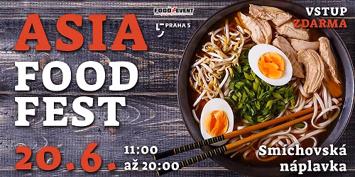 ASIA FOOD FEST na Sm\u00edchovsk\u00e9 n\u00e1plavce 2026