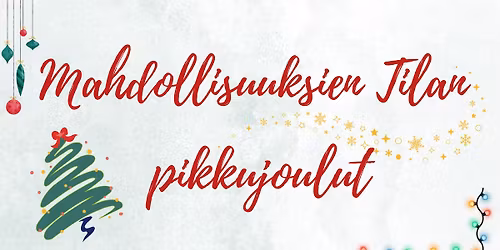 Mahdollisuuksien Tilan pikkujoulut