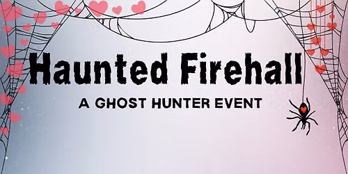 Haunted Firehall
