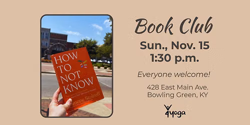4yoga Book Club: How To Not Know