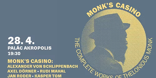 MONK\u2019S CASINO: Alexander von Schlippenbach, Axel D\u00f6rner, Rudi Mahal, Jan Roder, Kasper Tom \/ 28.4.