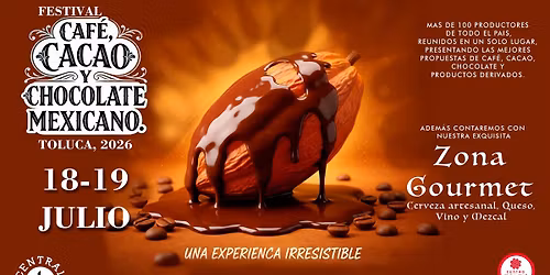 FESTIVAL CAF\u00c9, CACAO Y CHOCOLATE MEXICANO- TOLUCA 2026