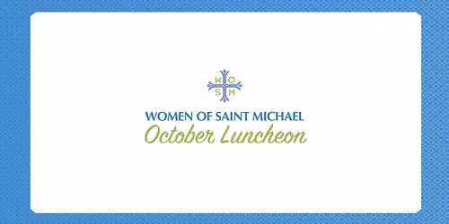 Shining Light Through Art | Women of Saint Michael Luncheon