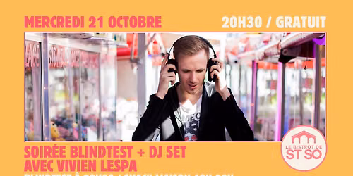 \ud83c\udf89 BLINDTEST + DJ SET AVEC VIVIEN LESPA \ud83c\udf89 GRATUIT