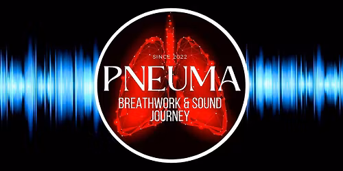 Pneuma - A Signature Breathwork & Sound Journey Experience