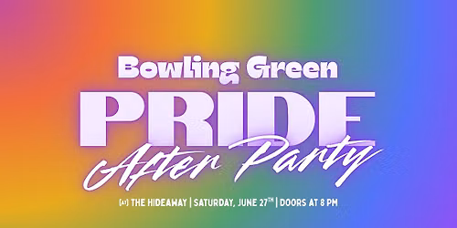 Bowling Green Pride: After Party